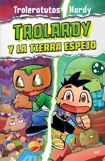 Front cover_Trolardy 3. Trolardy y la tierra espejo / Trolardy and the Mirror Land