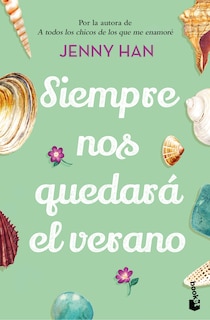Front cover_Siempre nos quedará el verano / We'll Always Have Summer (Trilogía verano 3)