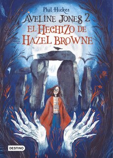 Front cover_Aveline Jones 2. El Hechizo de Hazel Browne