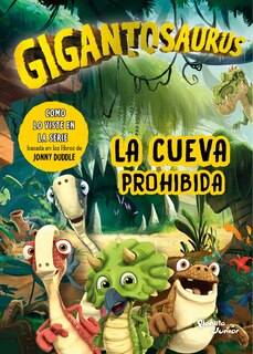 Couverture_Gigantosaurus. La Cueva Prohibida