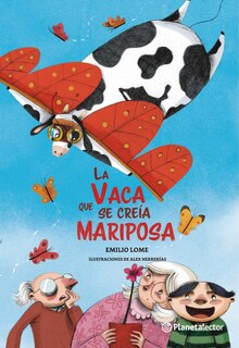 Front cover_La vaca que se creía mariposa / The Butterfly Cow