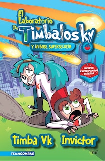 Front cover_El Laboratorio de Timbalosky. La Base Supersecreta