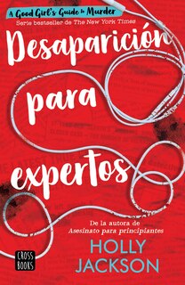 Front cover_Desaparición para expertos / Good Girl, Bad Blood