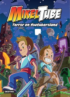 Couverture_Mikeltube 5. Terror En Youtubersland