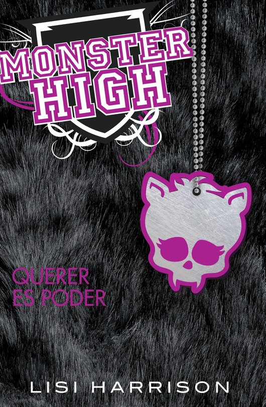 Couverture_Monster High 3: Querer Es Poder / Monster High #3: Where There's A Wolf, There's A Way
