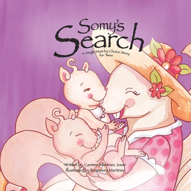 Front cover_Somy's Search, a single Mum by choice story for twins