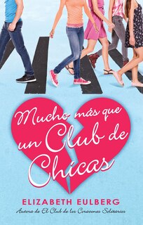 Front cover_Mucho más que un club de chicas. El club de los corazones solitarios / We Can Work It Out. The Lonely Hearts Club