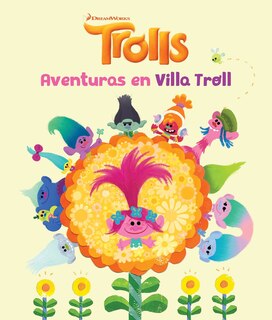 Front cover_Trolls. Aventuras en Villa Troll / Trolls