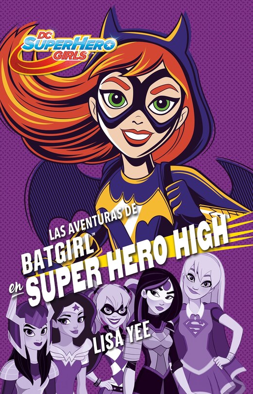 Front cover_Las Aventuras De Batgirl En Super Hero High / Batgirl At Super Hero High