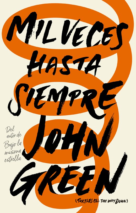 Couverture_Mil Veces Hasta Siempre / Turtles All The Way Down
