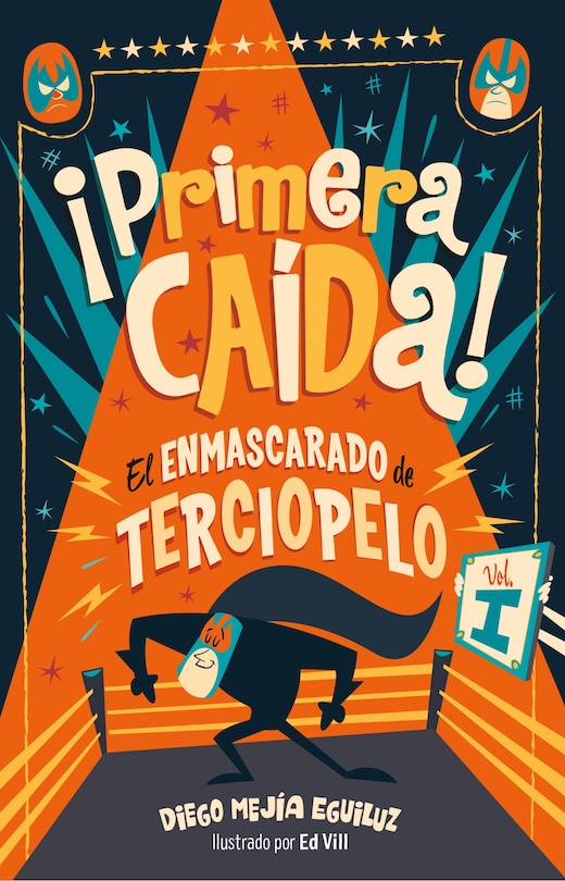 Front cover_¡primera Caída! (el Enmascarado De Terciopelo 1)/ First Fall!