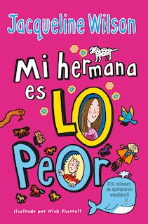Couverture_Mi Hermana Es Lo Peor / The Worst Thing About My Sister