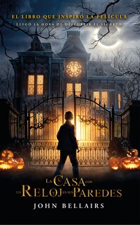 Couverture_La Casa Con Un Reloj En Sus Paredes / The House With A Clock In Its Walls