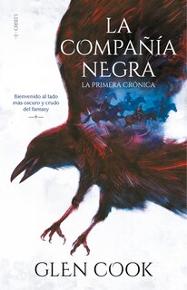 Front cover_La Compañía Negra 1: La Primera Crónica / Chronicles Of The Black Company 1: The Black Company