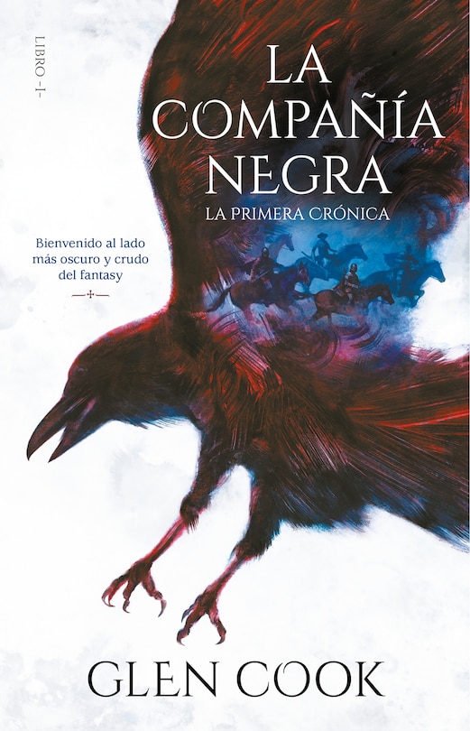 Front cover_La Compañía Negra 1: La Primera Crónica / Chronicles Of The Black Company 1: The Black Company