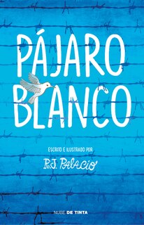 Front cover_Pájaro Blanco / White Bird