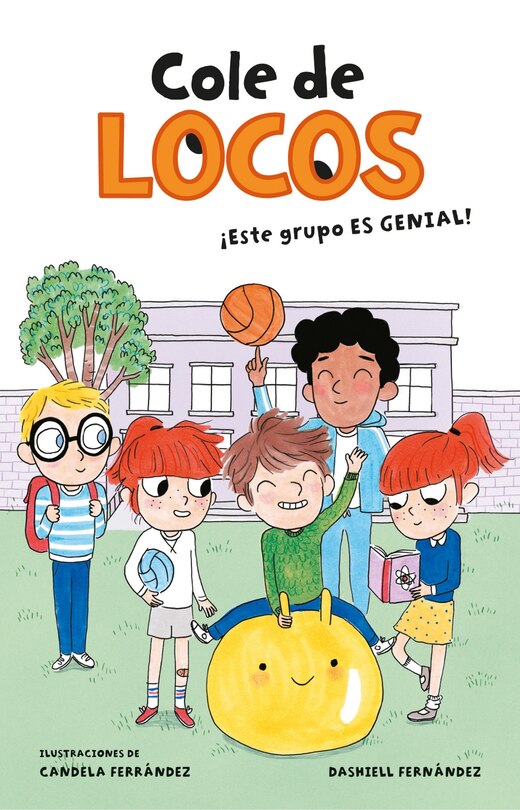 Front cover_Cole De Locos: ¡este Grupo Es Genial! / This Class Is Cool!
