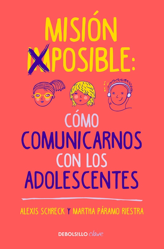 Couverture_Misión imposible: Cómo comunicarnos con los adolescentes / Mission Impossible: How to Communicate with Teenagers?