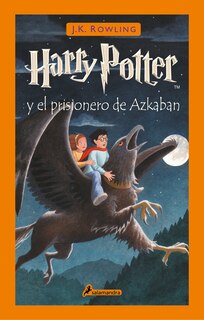 Front cover_Harry Potter Y El Prisionero De Azkaban / Harry Potter And The Prisoner Of Azkaban