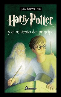 Couverture_Harry potter Y El Misterio Del Príncipe / Harry Potter And The Half-blood Prince