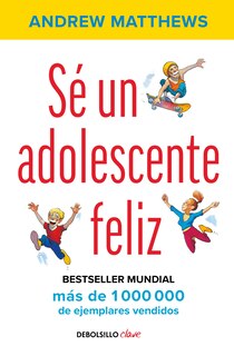 Front cover_Sé Un Adolescente Feliz / Being A Happy Teen