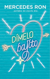 Dímelo Bajito / Say It To Me Softly