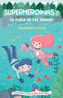 Front cover_La furia de las sirenas / The Fury of the Mermaids