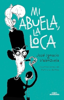 Front cover_Mi Abuela La Loca / My Crazy Grandma