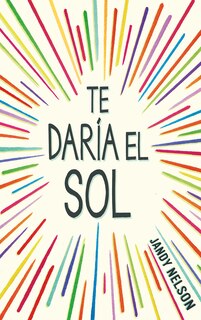 Front cover_Te daría el sol / I'll Give You the Sun
