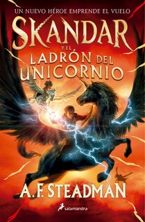 Front cover_Skandar y el ladrón de unicornios/ Skandar and the Unicorn Thief