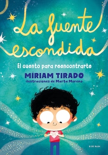Couverture_La fuente escondida. El cuento para reencontrarte  / Your Hidden Inner Spring