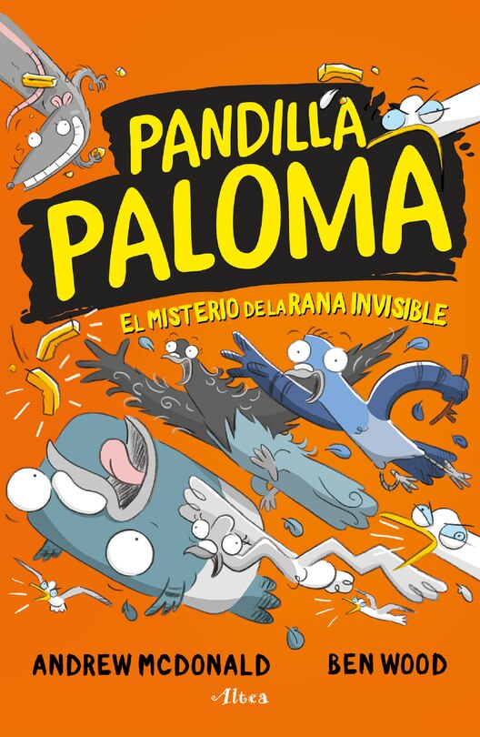 Couverture_El misterio de la rana invisible / Real Pigeons Splash Back