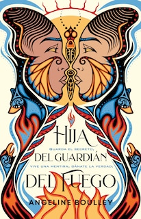 Couverture_Hija del guardián del fuego / Firekeeper’s Daughter