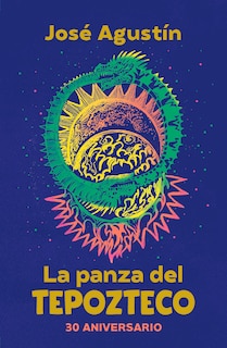 Front cover_La panza del Tepozteco (Edición 30 Aniversario) / The Belly of Tepozteco