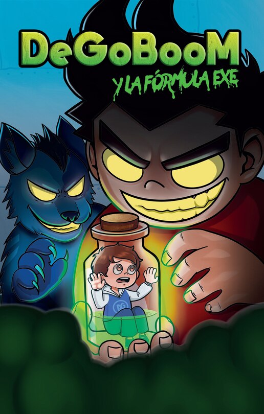 Front cover_DeGoBooM y la fórmula Exe / DeGoBooM and the Exe Formula