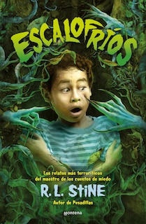 Front cover_Escalofríos / Stinetinglers: All New Stories by the Master of Scary Tales