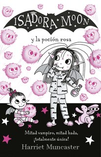 Couverture_Isadora Moon y la poción rosa / Isadora Moon gets the Magic Pox