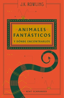 Couverture_Animales fantásticos y dónde encontrarlos (Un libro de la biblioteca de Hogwarts) / Fantastic Beasts and Where to Find T hem: The Original Screenplay