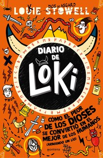 Couverture_Diario de Loki 1: Cómo el peor de los dioses se convirtio en el mejor de los humanos / Loki: A Bad God's Guide to Being Good