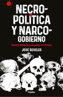 Couverture_Necropolitica y Narcogobierno / Necropolitics and Narcogovernment