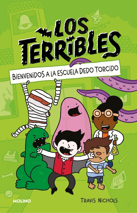 Front cover_Bienvenidos a la escuela dedo torcido / The Terribles #1: Welcome to Stubtoe  Elementary