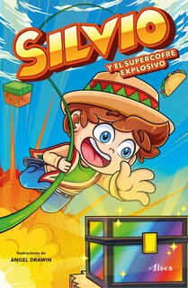 Couverture_Silvio y el supercofre explosivo / Silvio and the Explosive Super Chest