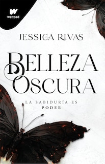 Front cover_Belleza Oscura: La sabidur&iacute;a es poder / Beautiful Darkness