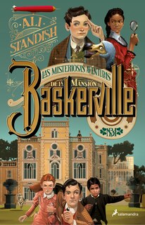 Couverture_Las misteriosas aventuras de la Mansión Baskerville / The Improbable Tales of Baskerville Hall