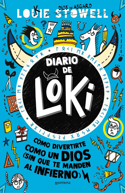 Couverture_Diario de Loki. Cómo divertirte como un dios (Sin que te manden al infierno) / Loki: A Bad God's Guide to Taking the Blame