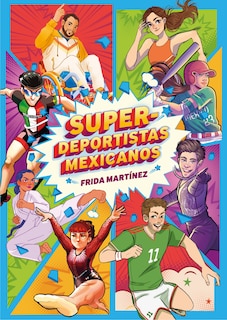 Front cover_Super deportistas mexicanos / Mexican Super-Athletes