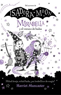 Couverture_Mirabella y el verano de hadas: Mitad bruja, mitad hada, ¡un torbellino de magia! / Mirabelle and the Magical Mayhem