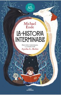 Couverture_La historia interminable (Edición ilustrada a color por Ayesha L. Rubio ) / Never-Ending Story (Illustrated Edition by Ayesha L. Rubio)