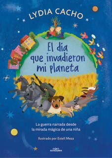 Front cover_El día que invadieron mi planeta / The Day They Invaded My Planet