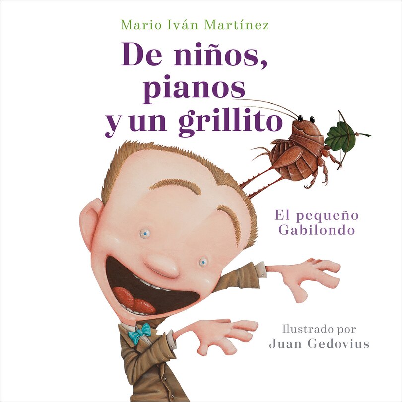 Front cover_De niños, pianos y un grillito. El pequeño Gabilondo / Children, Pianos, and a Cricket